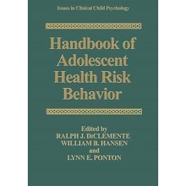 Handbook of Adolescent Health Risk Behavior / Issues in Clinical Child Psychology