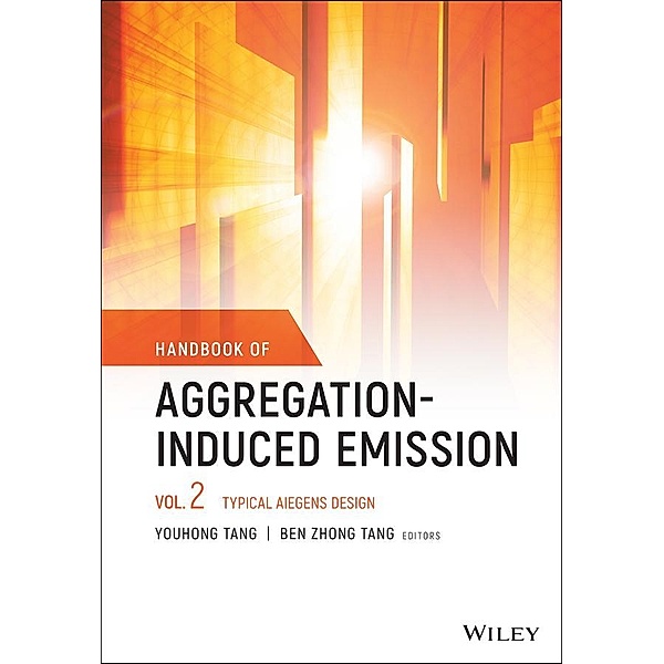 Handbook of Aggregation-Induced Emission, Volume 2, Youhong Tang, Ben Zhong Tang