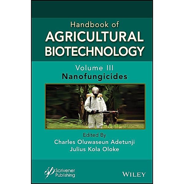 Handbook of Agricultural Biotechnology, Volume 3 / Handbook of Agricultural Bionanobiotechnology Bd.3