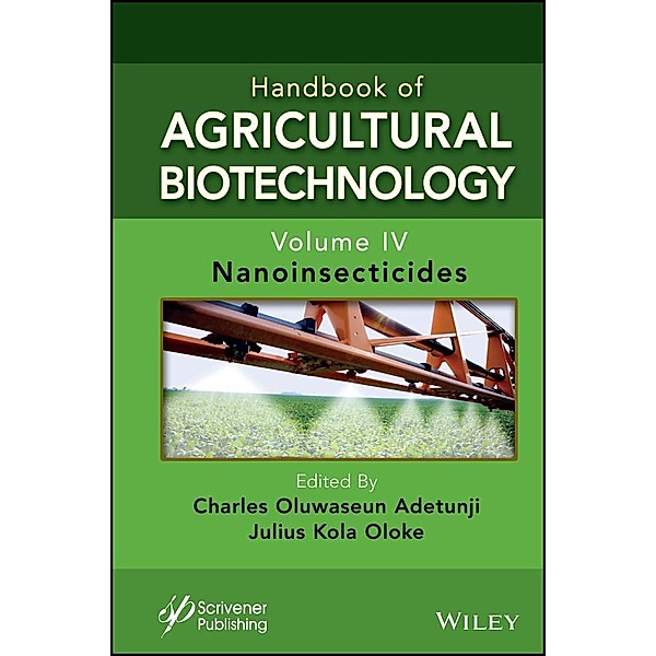 Handbook of Agricultural Biotechnology, Volume 4 / Handbook of Agricultural Bionanobiotechnology Bd.4