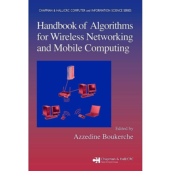 Handbook of Algorithms for Wireless Networking and Mobile Computing