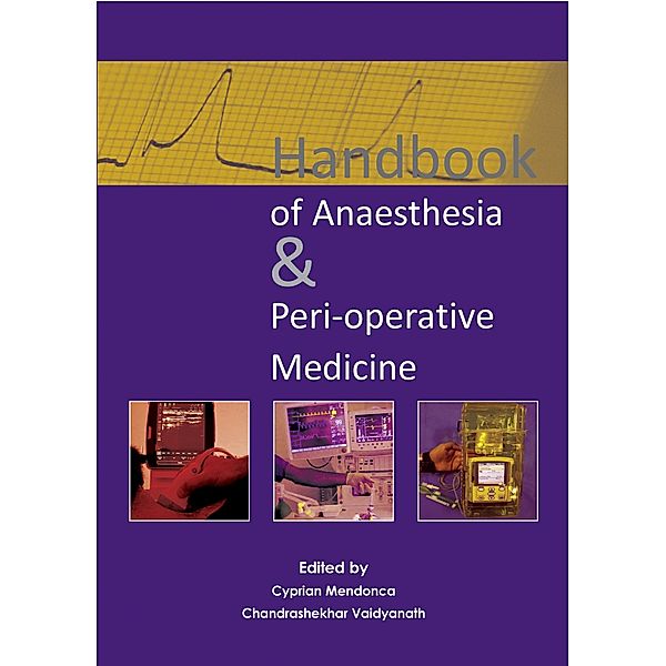 Handbook of Anaesthesia & Peri-operative Medicine, Cyprian Mendonca