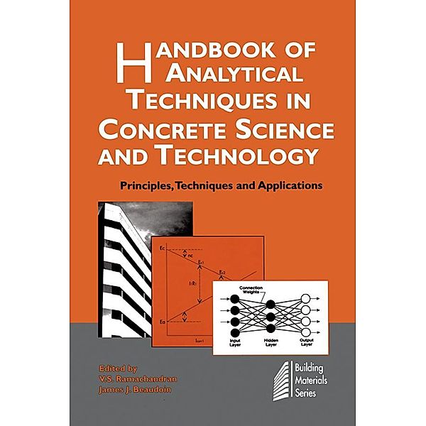 Handbook of Analytical Techniques in Concrete Science and Technology, V. S. Ramachandran, J. J. Beaudoin