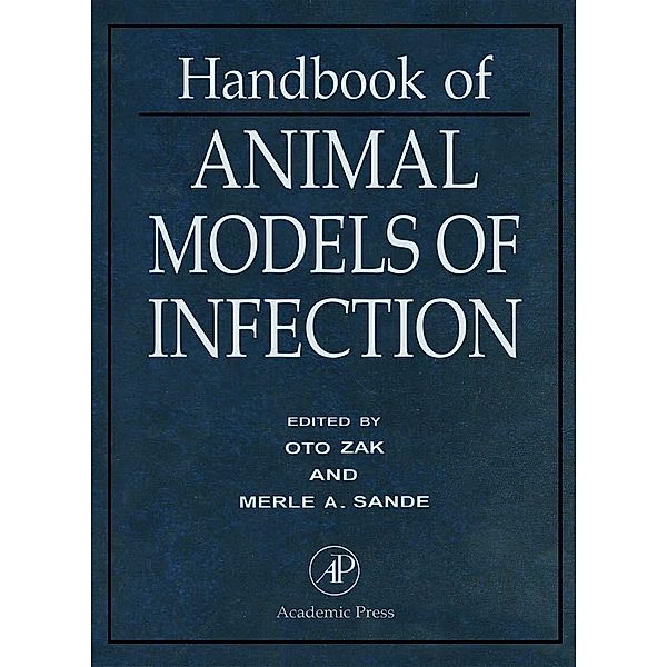 Handbook of Animal Models of Infection, Merle A. Sande