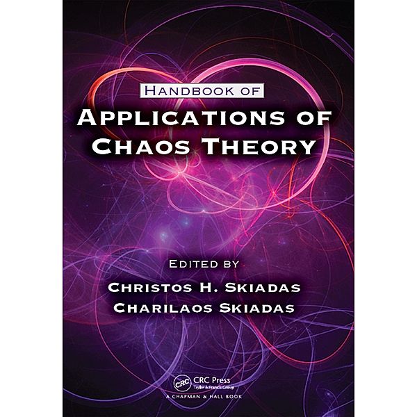 Handbook of Applications of Chaos Theory