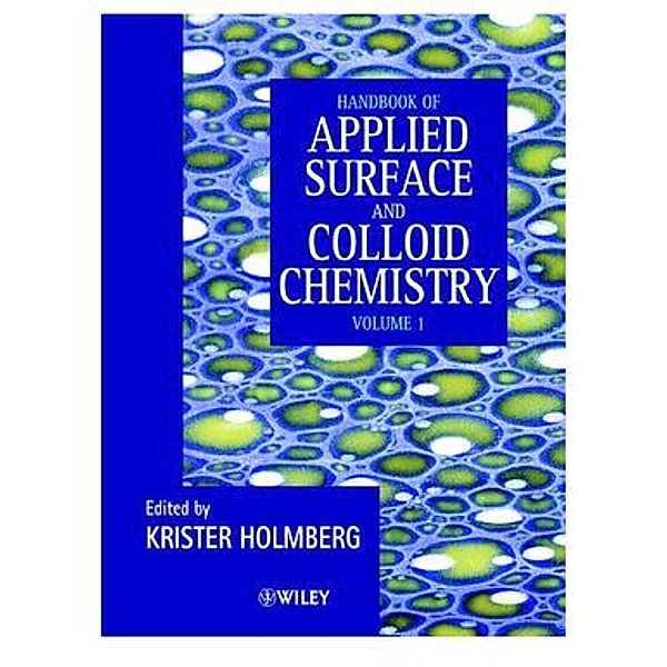 Handbook of Applied Surface and Colloid Chemistry, Krister Holmberg