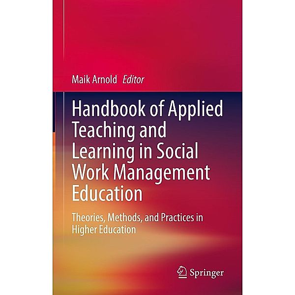 Handbook of Applied Teaching and Learning in Social Work Management Education