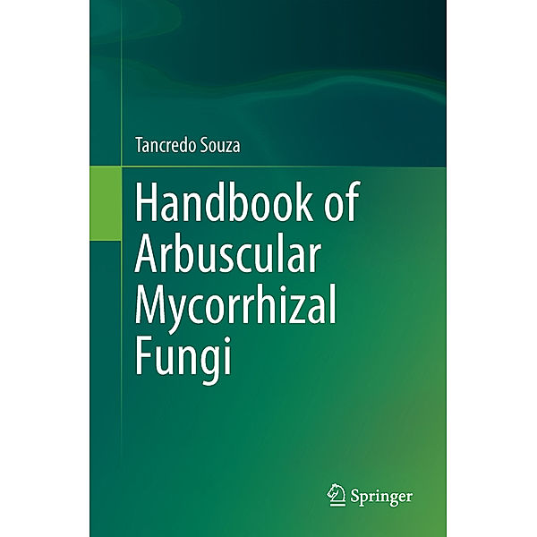 Handbook of Arbuscular Mycorrhizal Fungi, Tancredo Souza