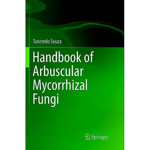 Handbook of Arbuscular Mycorrhizal Fungi, Tancredo Souza