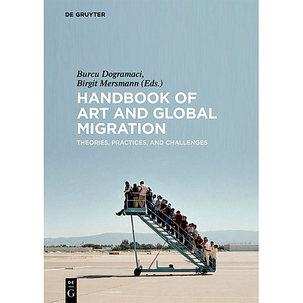 Handbook of Art and Global Migration