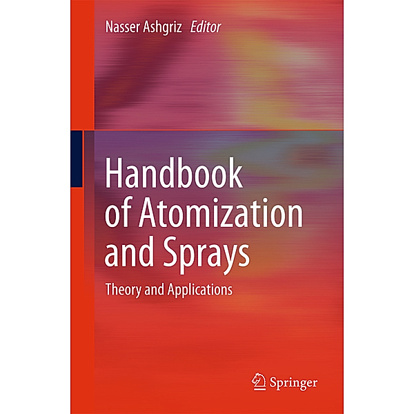 Handbook of Atomization and Sprays