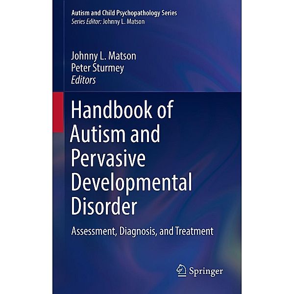 Handbook of Autism and Pervasive Developmental Disorder / Autism and Child Psychopathology Series