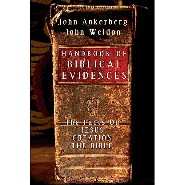 Handbook of Biblical Evidences / Harvest House Publishers, John Ankerberg