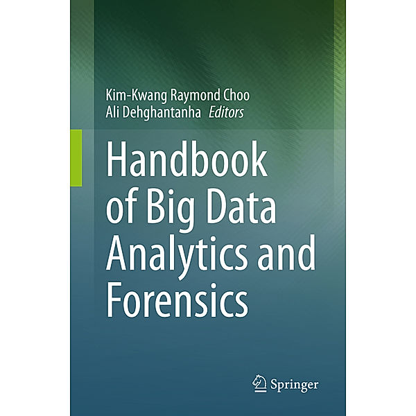 Handbook of Big Data Analytics and Forensics