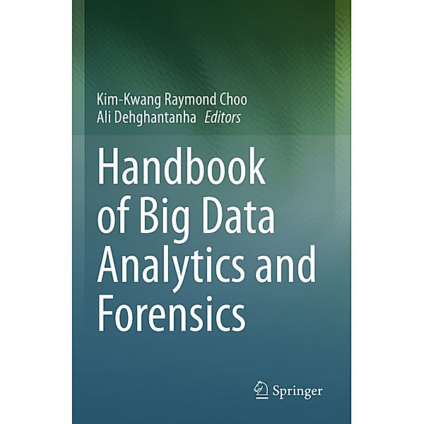 Handbook of Big Data Analytics and Forensics