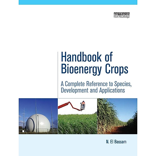 Handbook of Bioenergy Crops, N. El Bassam