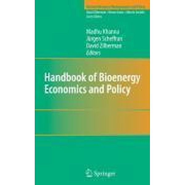 Handbook of Bioenergy Economics and Policy / Natural Resource Management and Policy Bd.33