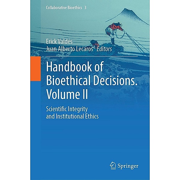 Handbook of Bioethical Decisions. Volume II / Collaborative Bioethics Bd.3