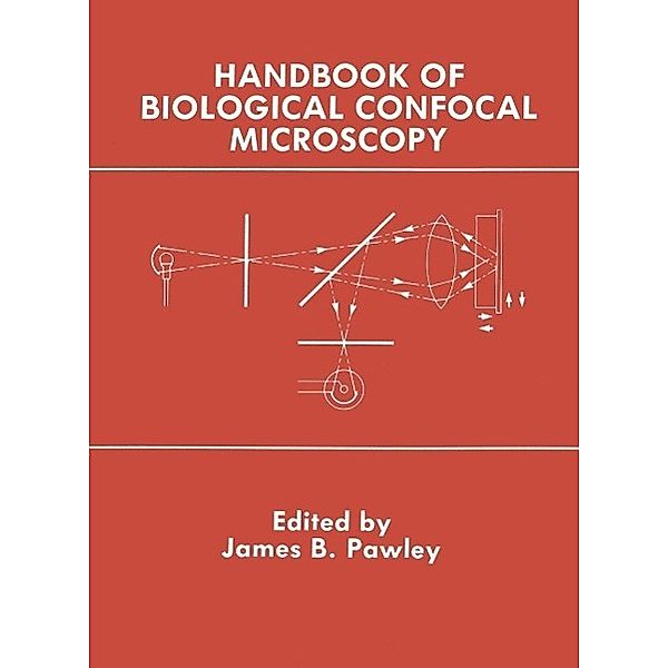 Handbook of Biological Confocal Microscopy