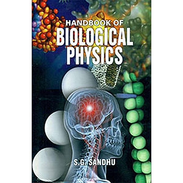 Handbook of Biological Physics, Agrotech Press