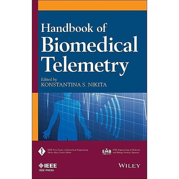 Handbook of Biomedical Telemetry / IEEE Press Series on Biomedical Engineering