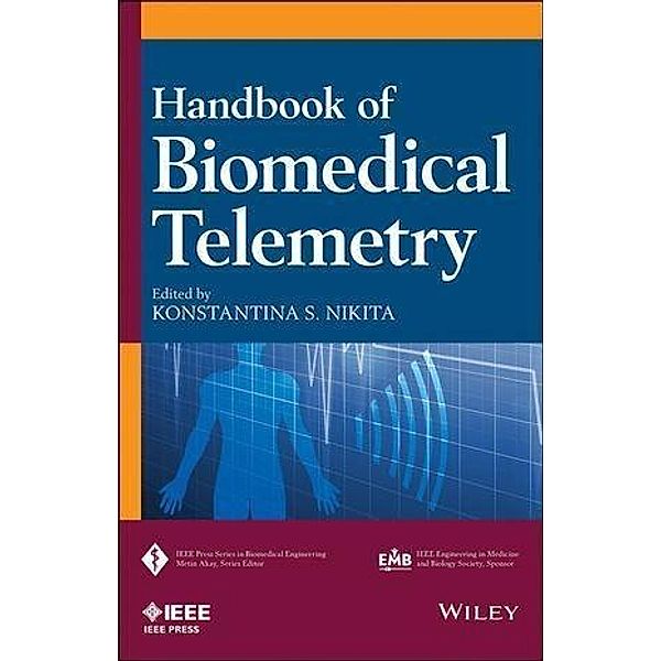 Handbook of Biomedical Telemetry / IEEE Press Series on Biomedical Engineering