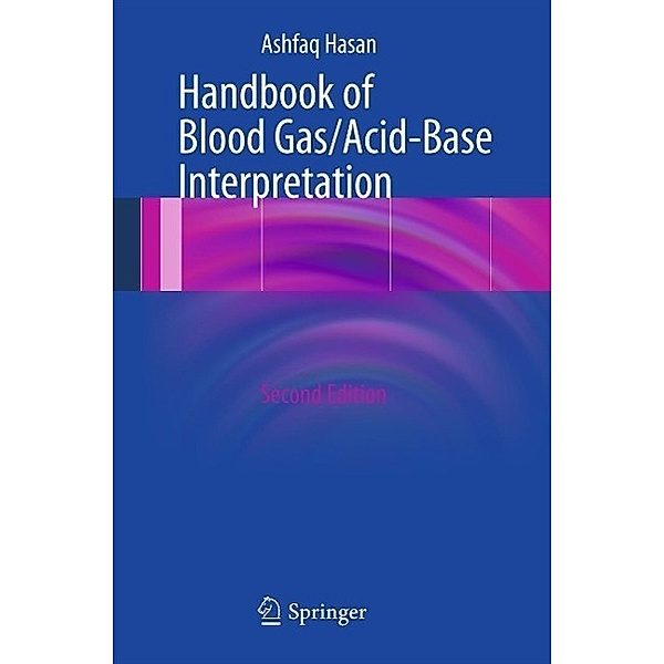 Handbook of Blood Gas/Acid-Base Interpretation, Ashfaq Hasan
