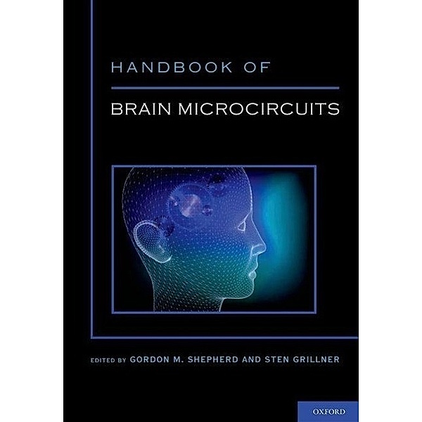 Handbook of Brain Microcircuits, Gordon M. Shepherd, Sten Grillner