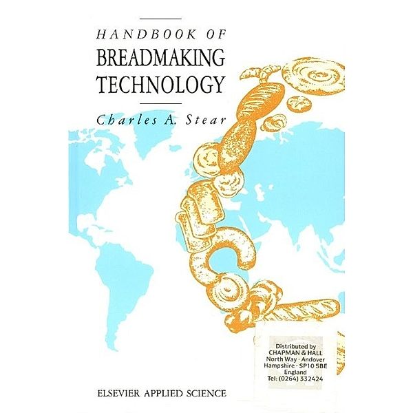 Handbook of Breadmaking Technology, C. A. Stear