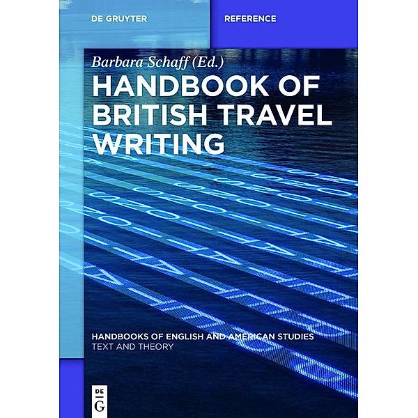 Handbook of British Travel Writing / Handbooks of English and American Studies