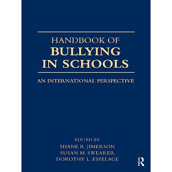 Handbook of Bullying in Schools