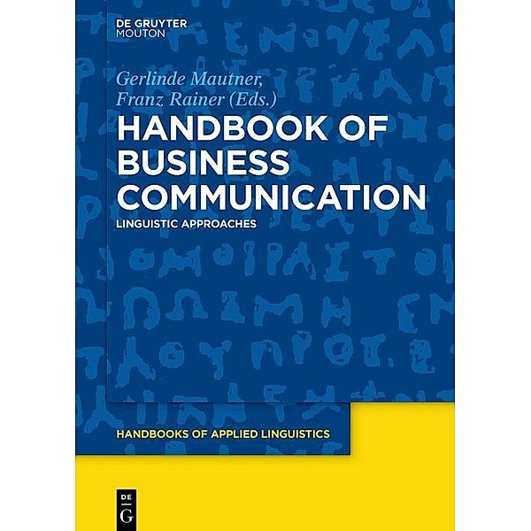 Handbook of Business Communication / Handbooks of Applied Linguistics Bd.13