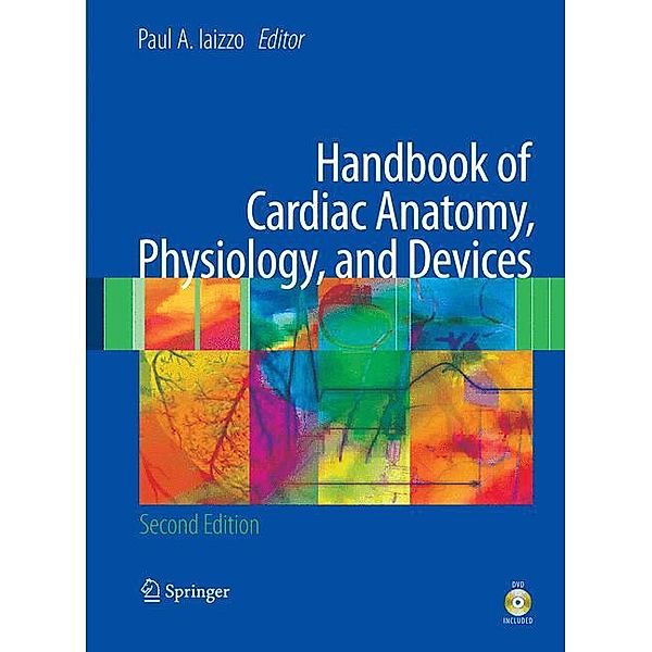 Handbook of Cardiac Anatomy, Physiology, and Devices, w. CD-ROM