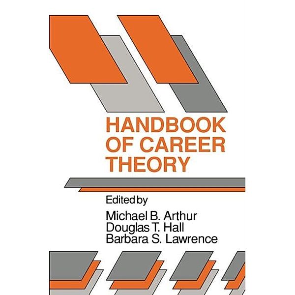 Handbook of Career Theory