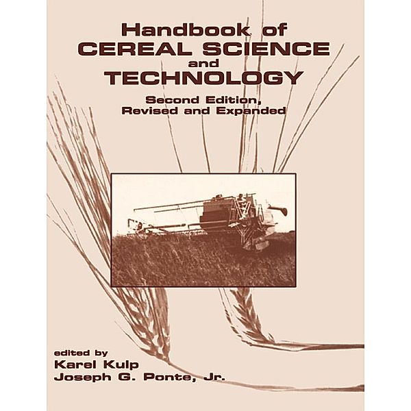 Handbook of Cereal Science and Technology, Revised and Expanded