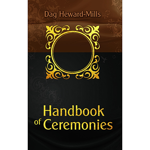 Handbook Of Ceremonies, Dag Heward-Mills