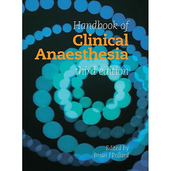 Handbook of Clinical Anaesthesia 3E, Brian Pollard