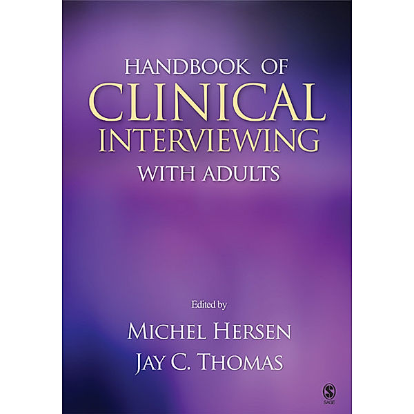 Handbook of Clinical Interviewing With Adults, Michel Hersen, Jay C. Thomas