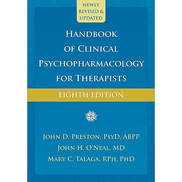 Handbook of Clinical Psychopharmacology for Therapists, John D. Preston