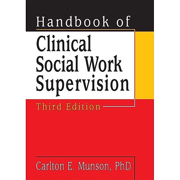 Handbook of Clinical Social Work Supervision, Carlton Munson