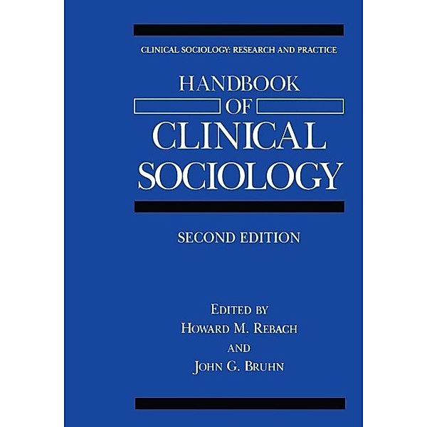 Handbook of Clinical Sociology / Clinical Sociology: Research and Practice