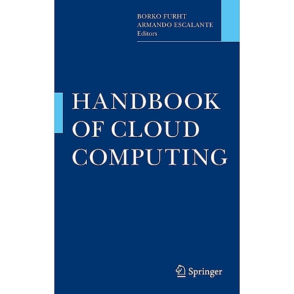 Handbook of Cloud Computing, Borko Furht, Armando Escalante