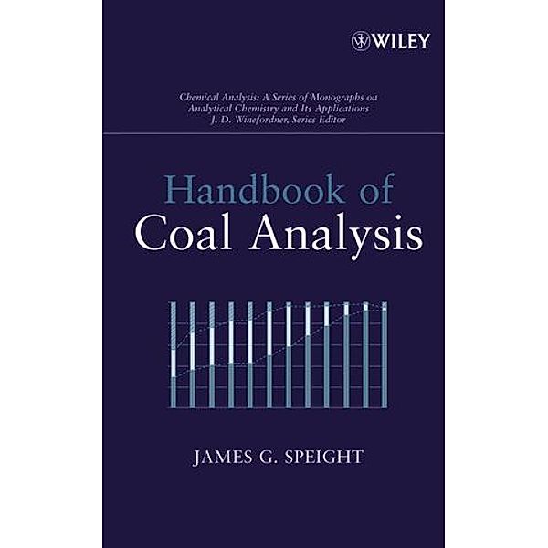 Handbook of Coal Analysis, James G. Speight