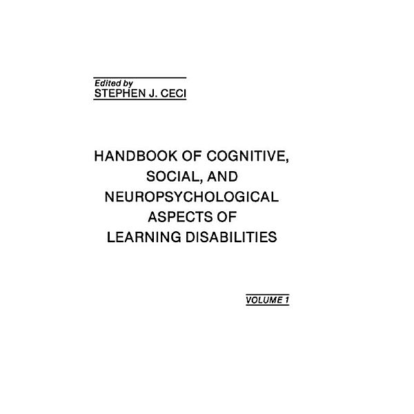 Handbook of Cognitive, Social, and Neuropsychological Aspects of Learning Disabilities