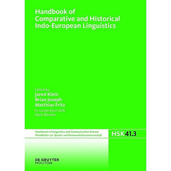 Handbook of Comparative and Historical Indo-European Linguistics / Handbücher zur Sprach- und Kommunikationswissenschaft Bd.41/3