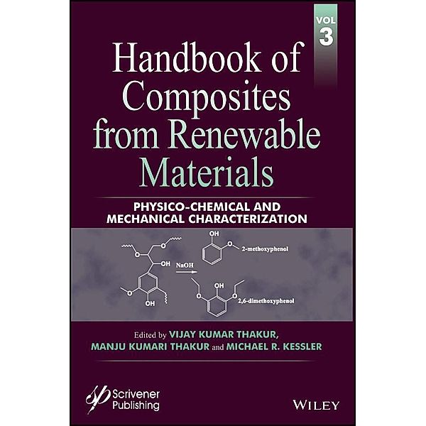 Handbook of Composites from Renewable Materials, Volume 3, Physico-Chemical and Mechanical Characterization