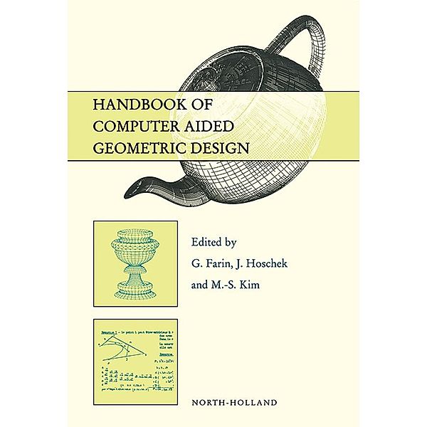 Handbook of Computer Aided Geometric Design, G. Farin, J. Hoschek, M. -S. Kim