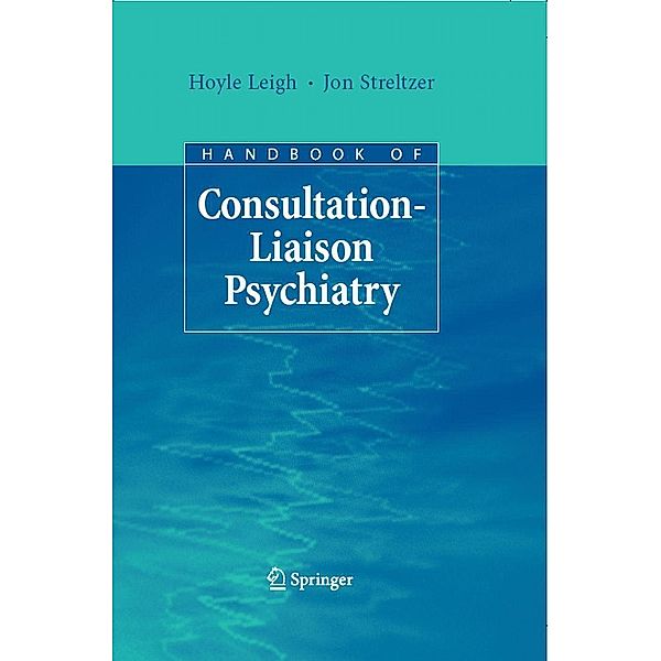 Handbook of Consultation-Liaison Psychiatry, Hoyle Leigh, Jon Streltzer