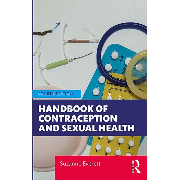 Handbook of Contraception and Sexual Health, Suzanne Everett
