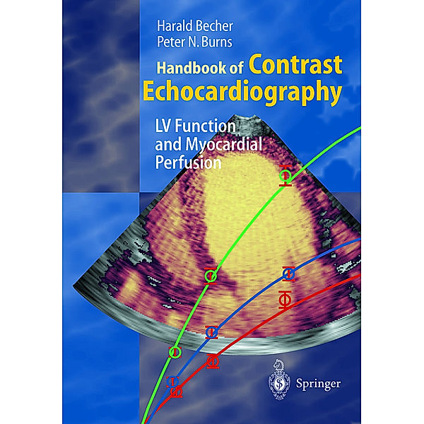 Handbook of Contrast Echocardiography, Harald Becher, Peter N. Burns